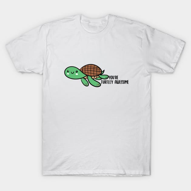 you're turtley awesome T-Shirt by Walt crystals